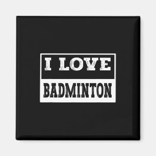 I Liebe Badminton Design für alle Badminton Liebha Magnet