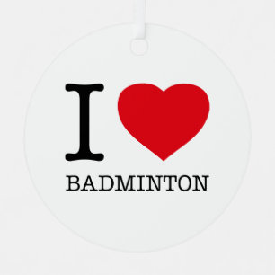 I LIEBE BADMINTON ORNAMENT AUS METALL