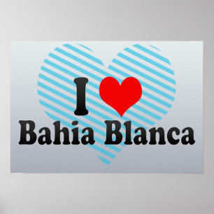 I Liebe Bahia Blanca, Argentinien Poster