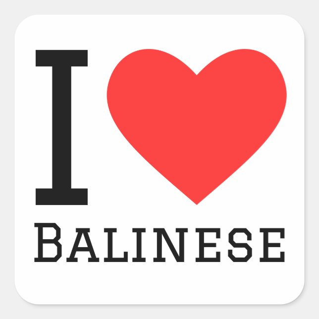 I Liebe Balinese Quadratischer Aufkleber (Vorderseite)