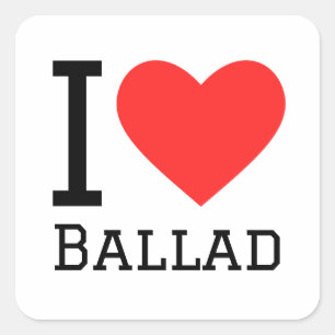 I Liebe Ballade Quadratischer Aufkleber