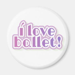 I Liebe Ballet Magnet