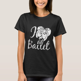 I Liebe Ballet T - Shirt Vintag Style Ballet Class