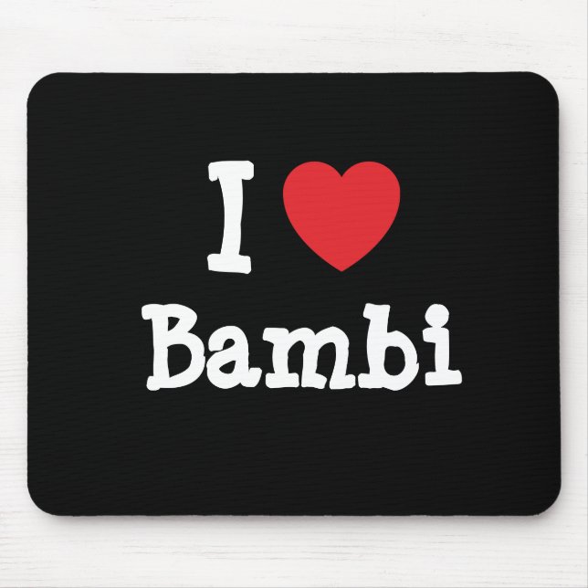 I Liebe Bambi-T - Shirt Mousepad (Vorne)