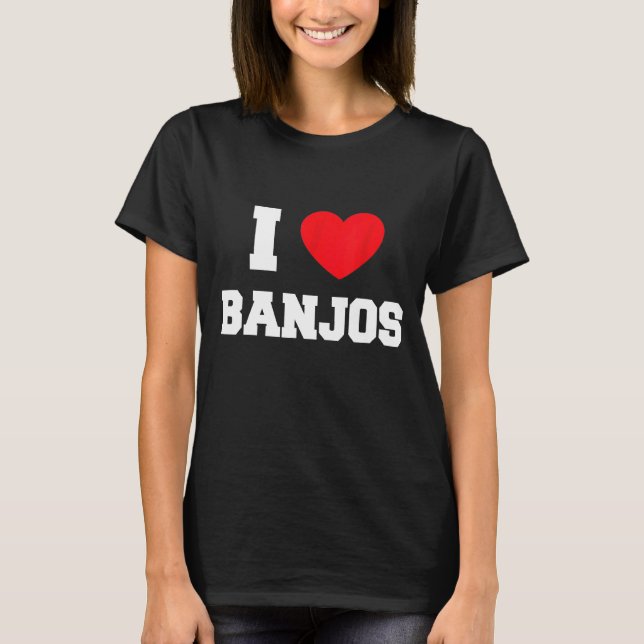I Liebe Banjos T-Shirt (Vorderseite)