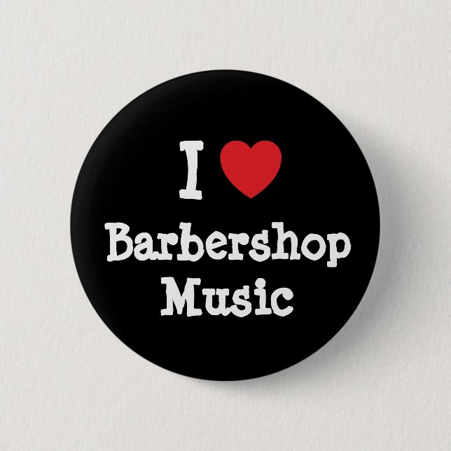 I Liebe Barbershop Musikherz personalisiert Button (Vorderseite)