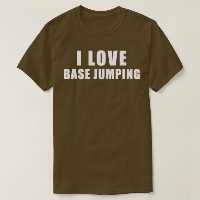 I Liebe Base Springen Skydiver Geschenk T-Shirt (Design vorne)