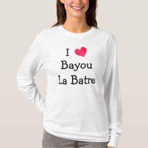 I Liebe Bayou La Batre T-Shirt