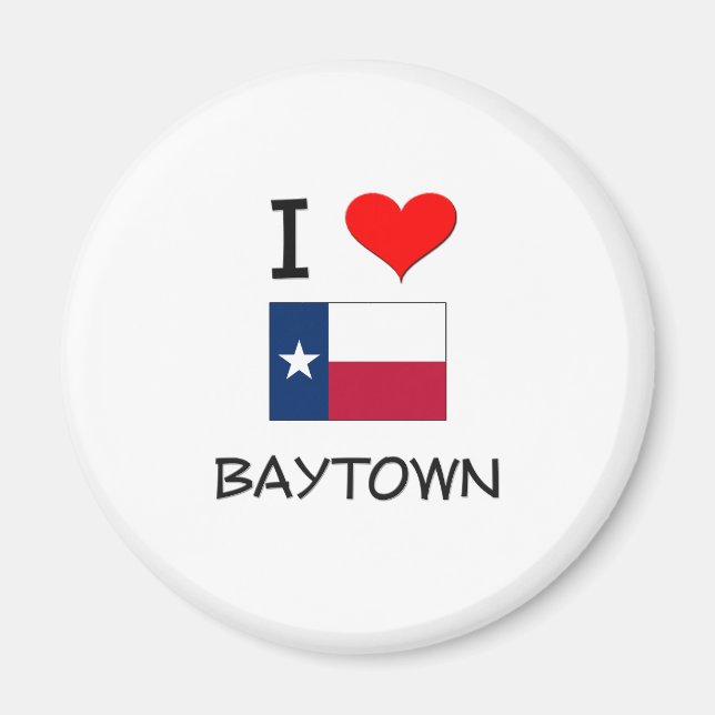 I Liebe Baytown Texas Magnet (Vorne)
