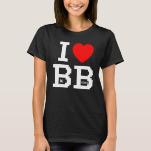 I Liebe Bb mit Herz-Zeichen Big B T-Shirt