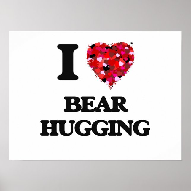 I Liebe Bear Hugging Poster (Vorne)