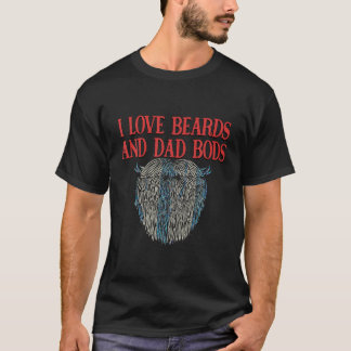I Liebe Beards und Vater Bods Funny Beard Lover Sp T-Shirt