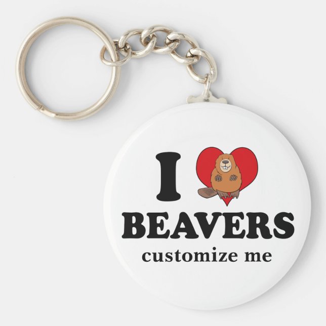 I Liebe Beavers Funny Custom Schlüsselanhänger (Vorne)