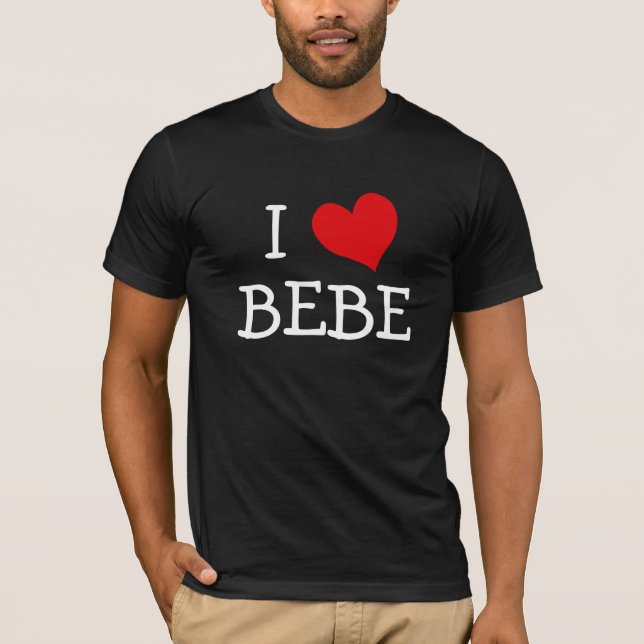 I Liebe Bebe T-Shirt (Vorderseite)