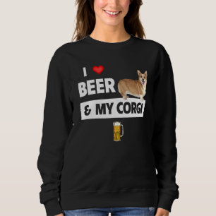 I Liebe Beer und mein Corgi Mama Vater Pembroke Ca Sweatshirt