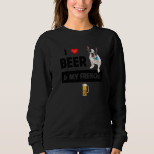 I Liebe Beer und mein französischer Mama Vater Fra Sweatshirt