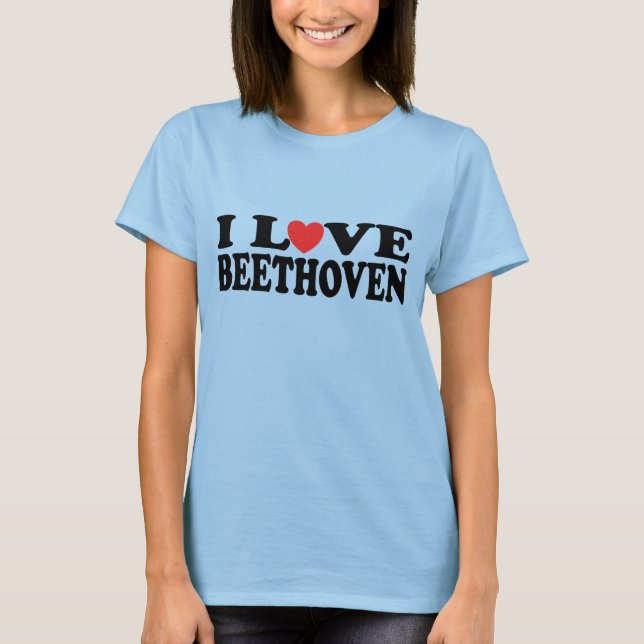 I Liebe Beethoven T - Shirt (Vorderseite)