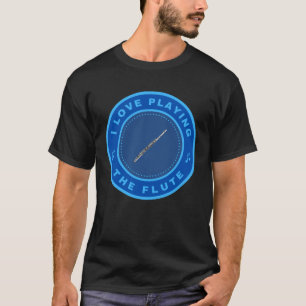 I Liebe beim Flutspielen T-Shirt