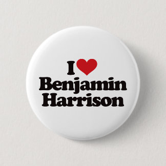 I Liebe Benjamin Harrison Button