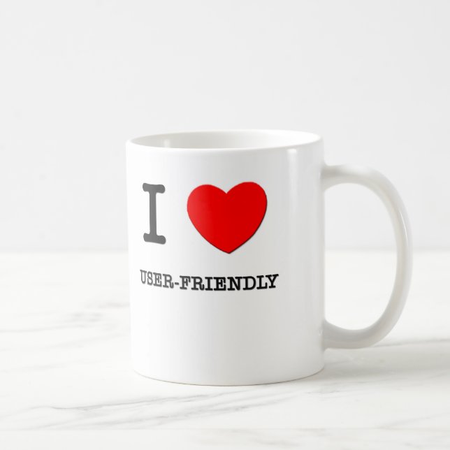 I Liebe benutzerfreundlich Kaffeetasse (Rechts)