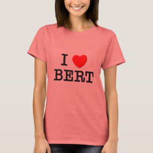 I Liebe Bert T-Shirt
