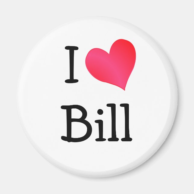 I Liebe Bill Magnet (Vorne)