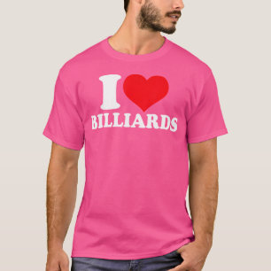 I Liebe Billiards I Herz Billard T-Shirt