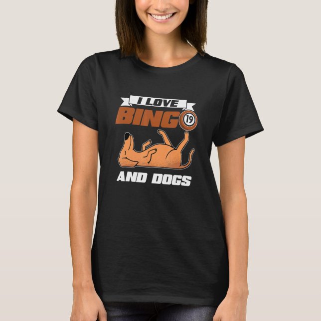 I Liebe Bingo and Dogs Casino Gambling Lotterie Bi T-Shirt (Vorderseite)