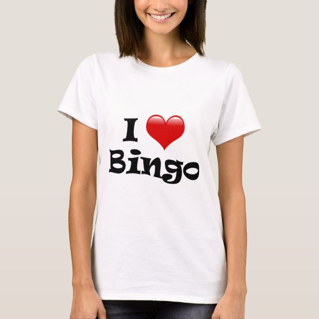 I Liebe Bingo T-Shirt (Vorderseite)