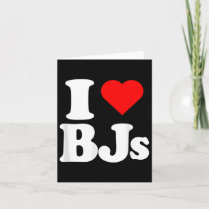 I Liebe Bjs Heart Funny Karte