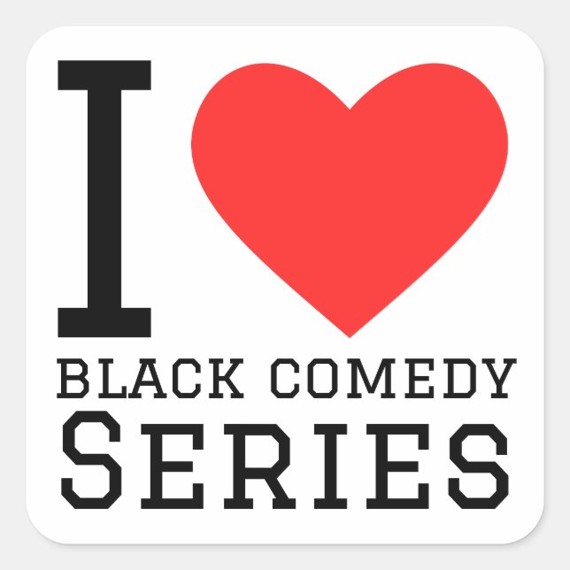 I Liebe Black Comedy Serie Quadratischer Aufkleber (Vorderseite)