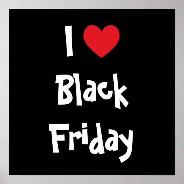 I Liebe Black Friday Poster (Vorne)