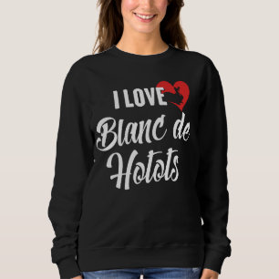 I Liebe Blanc de Hotots Geschenk für Kaninchen und Sweatshirt
