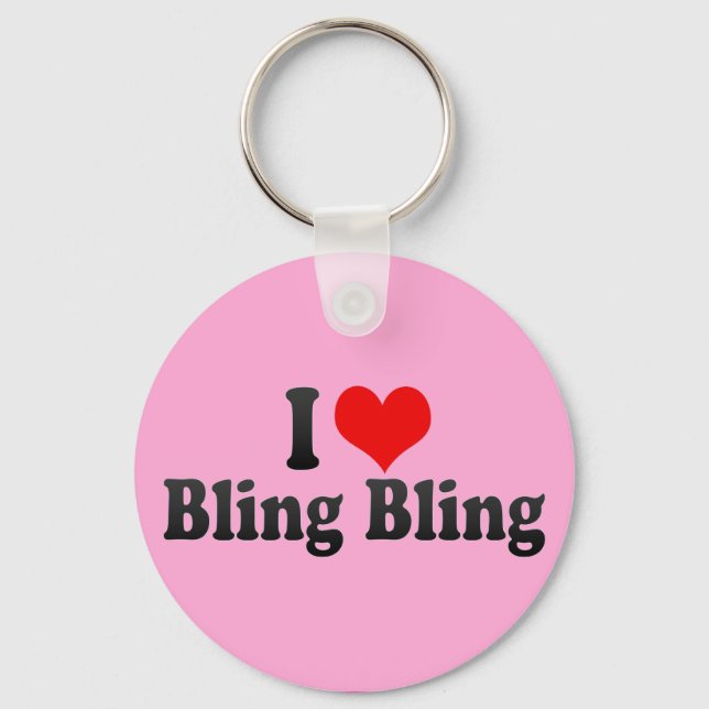 I Liebe Bling Bling Schlüsselanhänger (Vorderseite)