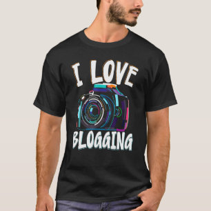 I Liebe Bloggen Social Media Content Creator Vlogg T-Shirt