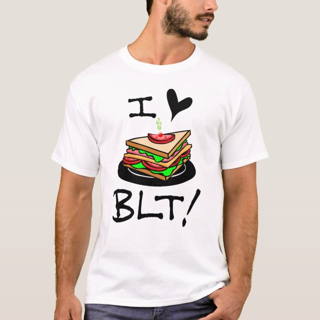 I Liebe BLT Bacon Lettuce und Tomato Sandwich Love T-Shirt (Vorderseite)