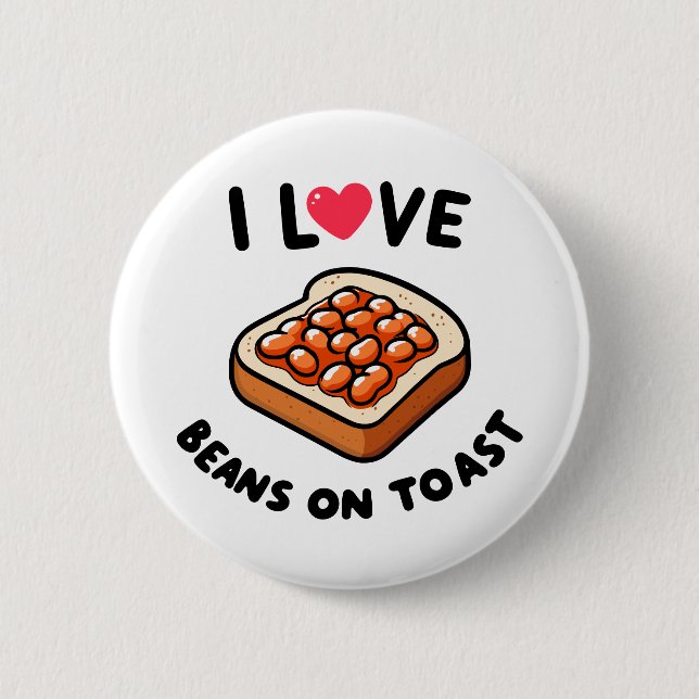 I Liebe Bohnen auf Toast Button (Vorderseite)