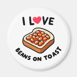 I Liebe Bohnen auf Toast Magnet