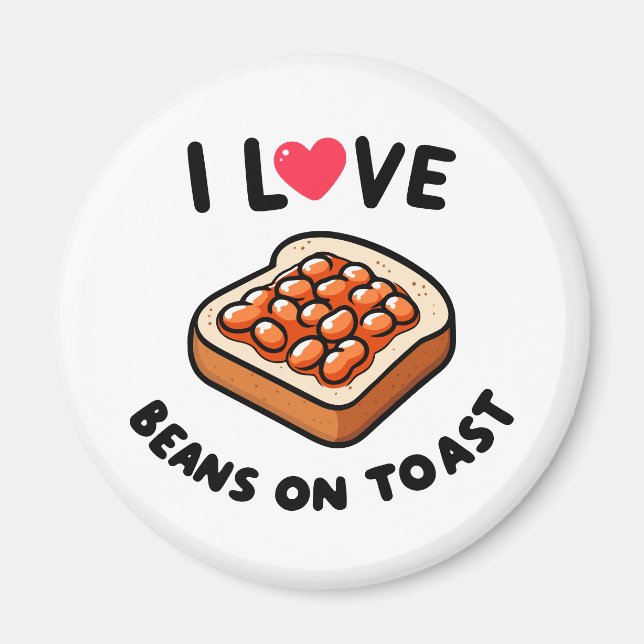 I Liebe Bohnen auf Toast Magnet (Vorne)