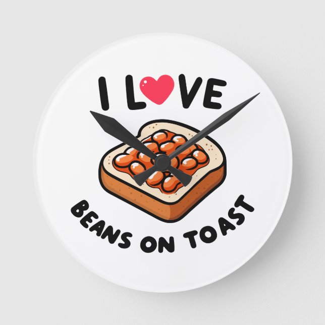 I Liebe Bohnen auf Toast Runde Wanduhr (Vorderseite)