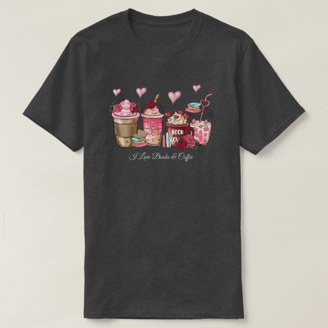 I Liebe Books & Coffee T - Shirt (Design vorne)