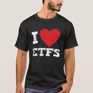 I Liebe Börseninvestor in Etfs T-Shirt
