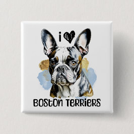 I Liebe Boston Terriers Button
