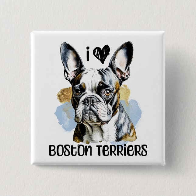 I Liebe Boston Terriers Button (Vorderseite)