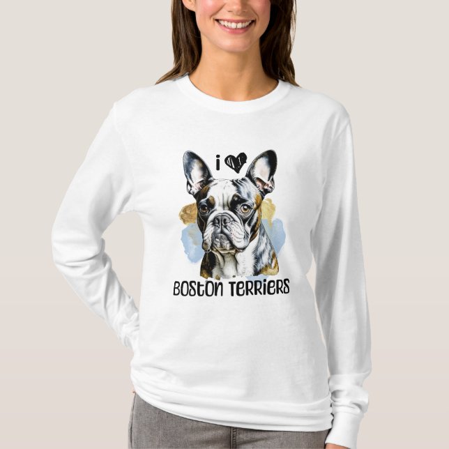I Liebe Boston Terriers T-Shirt (Vorderseite)