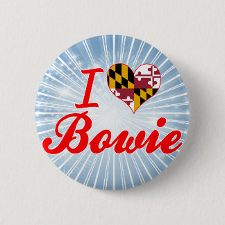 I Liebe Bowie, Maryland Button