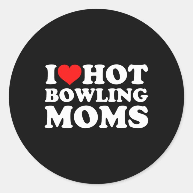 I LIEBE BOWLING MAMAS RUNDER AUFKLEBER (Vorderseite)