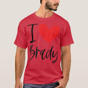 I Liebe Brady Name Herz Personalisiert Männer Typ T-Shirt