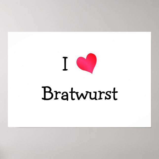 I Liebe Bratwurst Poster (Vorne)