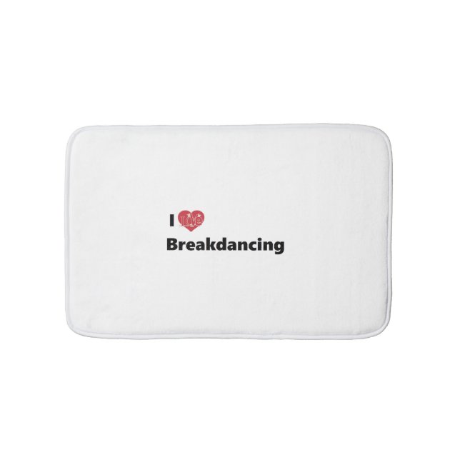 I Liebe Breakdance Badematte (Vorderseite)